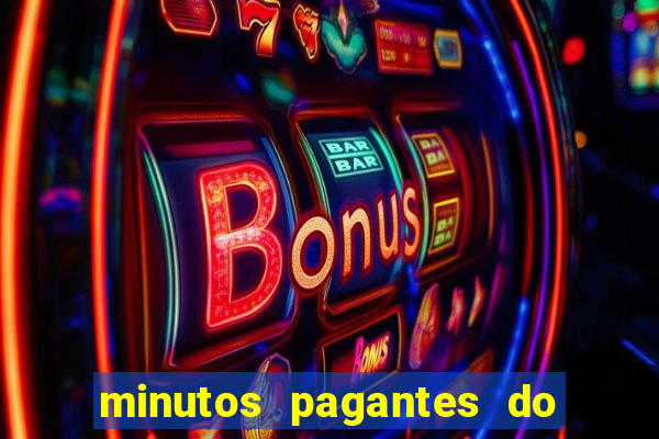 minutos pagantes do fortune tiger hoje